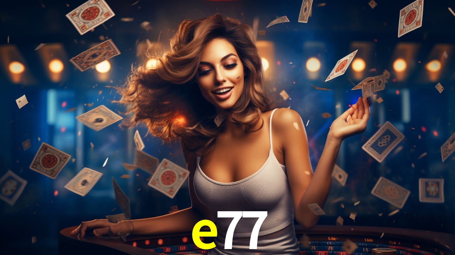 e77 bet